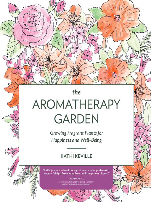 Title details for The Aromatherapy Garden by Kathi Keville - Wait list